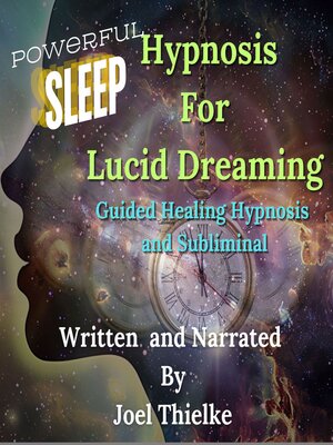 cover image of Powerful Sleep Hypnosis For Lucid Dreaming Guided Healing Hypnosis and Subliminal